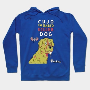 The Rabid killer dog! Hoodie